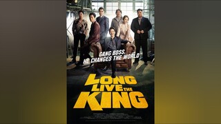 Long Live the King - 2019 (SUB INDO)