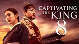 🇰🇷 | EP8 | Captivating the King | 2024
