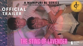 The Sting of Lavender | Manipuri First BL Series | OFFICIAL TRAILER