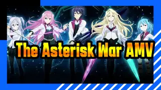 The Asterisk War AMV