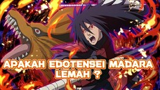 Apakah edotensei madara lemah ?