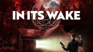 In Its Wake 2023 hd