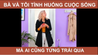 Tình huống đời sống mà ai cũng từng trải qua