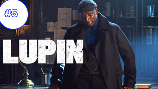 Lupin Season 1 (2021) จอมโจรลูแปง (ซับไทย) EP05