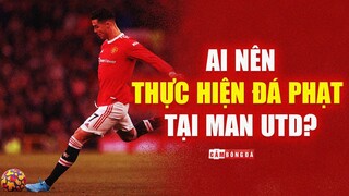 RONALDO thiếu hiệu quả, ai nên là người ĐÁ PHẠT tại MAN UNITED?