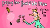 Dating The Invisible Man | Cartoon Box 116 | by FRAME ORDER