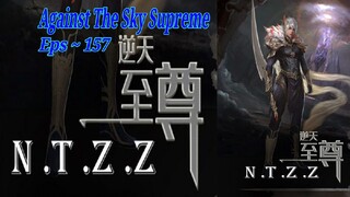 Eps - 157 | Against TheSky Supreme Sub Indo