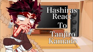 // Hashiras React To Tanjiro \\ |Demon Slayer| /Spoilers!\