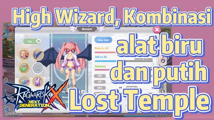 [Ragnarok X: Next Generation] High Wizard 1H F2P Build- Kombinasi alat biru dan putih |Lost Temple