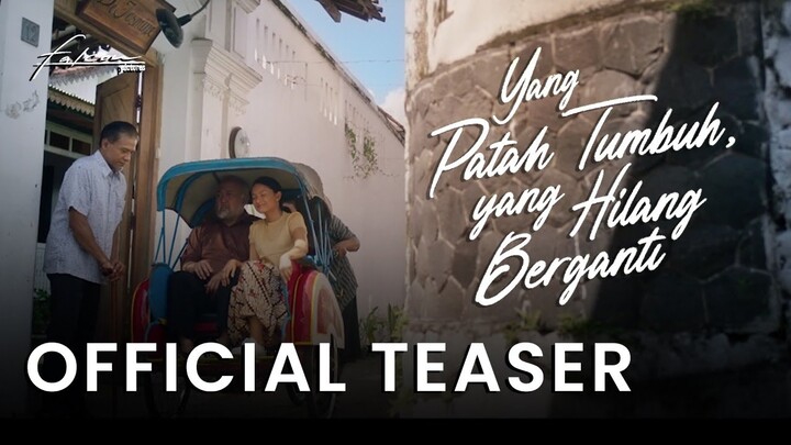 Official Teaser 'Yang Patah Tumbuh Yang Hilang Berganti'