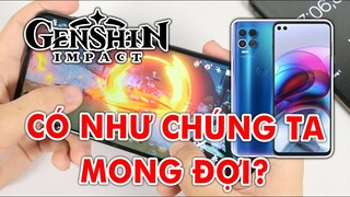 Test game Genshin Impact với Motorola Edge S - Có đúng như bạn mong đợi?