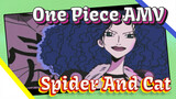 [One Piece] Spider And Cat