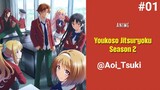 Youkoso Jitsuryoku Shijou Shugi no Kyoushitsu e Season 2 Episode 1 Subtitle Indonesia