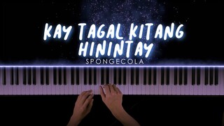 Kay Tagal Kitang Hinintay - Spongecola | Piano Cover by Gerard Chua