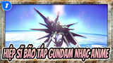 [Hiệp sĩ bão táp Gundam Nhạc Anime] Đây là danh dự loài người!_1