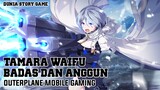 Tamara Waifu Cyber Teranggun! Review:OUTERPLANE (Mobile Games) Dunia Story Game
