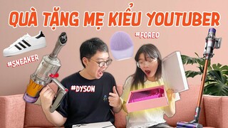 Tặng quà cho mẹ kiểu Youtuber, Tiktoker...cực trendy, quà cho mẹ mà mình cũng thích 😍