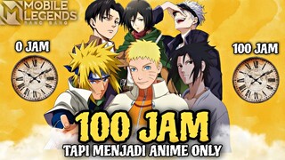 100 Jam Namatin Mobile Legends Tapi Jadi Anime