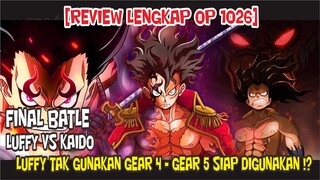 [REVIEW LENGKAP 1026] LUFFY TAK GUNAKAN GEAR 4 LAGI!? KODE KERAS GEAR 5 SUDAH SIAP DIGUNAKAN!?