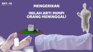 ARTI MIMPI MELIHAT ORANG MENINGGAL