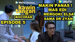 EPISODE 5 KAWIN TANGAN  || BOCORAN