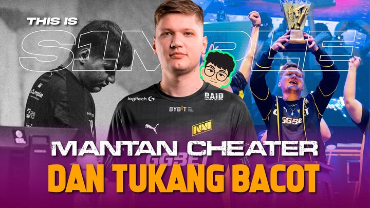 Mantan CHEATER dan TUKANG BACOT Akhirnya Tobat?! Story of s1mple - Lazy Story