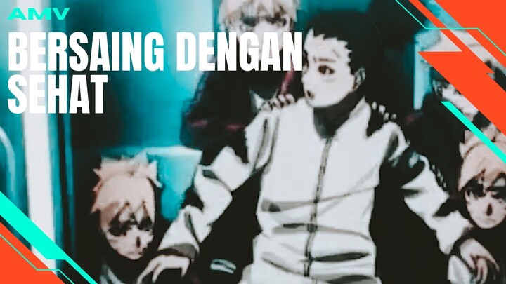 [AMV EDIT] BERSAING DENGAN SEHAT