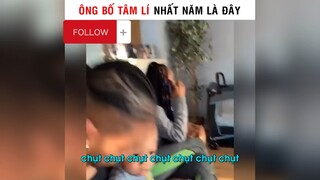 Ông bố tâm lý nhất năm😂