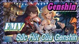 [Genshin, FMV] Cùng Cảm Nhận Sức Hút Của Genshin