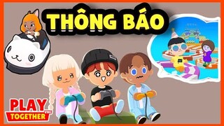 Play Together | Thông Báo Bản Cập Nhật Mới Nhiều Thứ Hay - JunB