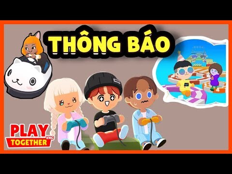 Play Together | Thông Báo Bản Cập Nhật Mới Nhiều Thứ Hay - JunB