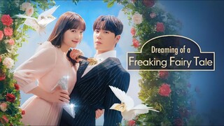 Dreaming of a Freaking Fairytale | EP5