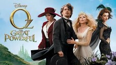 OZ THE GREAT AND POWERFUL (2013) ออซ มหัศจรรย์พ่อมดผู้ยิ่งใหญ่