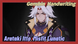 [Genshin Impact Handwriting] Arataki Itto [Misfit Lunatic]