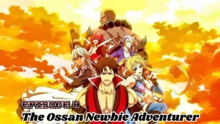 🇵🇭 THE OSSAN NEWBIE ADVENTURER 🇵🇭 ➡️ EPISODE 8 ⚔️ TAGALOG ⚔️