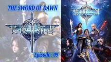 {Eps ~ 09} The Sword Of Dawn Sub indo