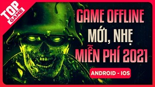 Top Game Mobile Offline Nhẹ, Mới, Đơn Giản, Dễ Chơi, Miễn Phí 2021 | Phần 1