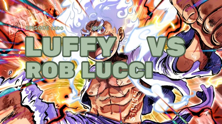 Luffy vs Rob Lucci eps 1100 [AMF] || One piece