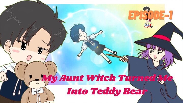My Aunt Witch Turned Me Into Teddy Bear - Pinoy Animation (Bisaya) (Eng Sub)