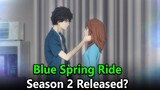 Blue Spring Ride Season 2: Release Date