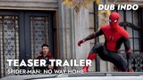SPIDER-MAN: NO WAY HOME - Teaser Trailer | FANDUB Bahasa Indonesia