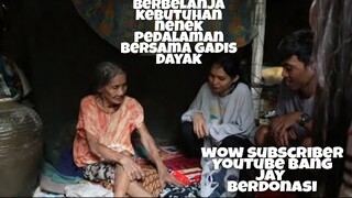 MENYALURKAN BANTUAN DARI SUBSCRIBER BG JAY UNTUK NENEK PEDALAMAN || BERSAMA GADIS DAYAK❗