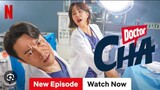 Doctor Cha (Episode 11) *Part 1