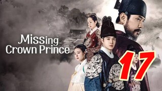 Missing Crown Prince Sub Indo Eps 17