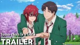 [FANDUB] °Tomo-chan Is a Girls° | Trailer