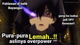 Pura-pura lemah !!! aslinya overpower banget !!! alur cerita anime