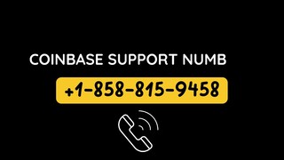 Coinbase Customer Support ❌⭕ +18588159458 ❌⭕ Number