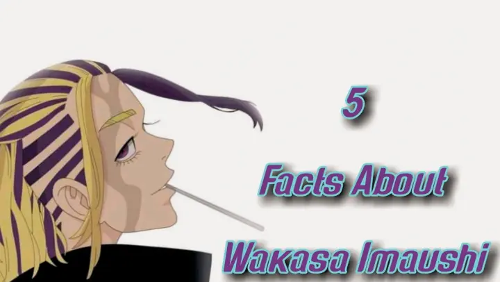 Wakasa Imaushi | 5 Facts You Should Know About Wakasa | Tokyo Revengers