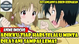 ADIKKU TIAP HARI SELALU MINTA DILAYANI SAMPAI LEMAS - ALUR CERITA ANIME ROMANTIS