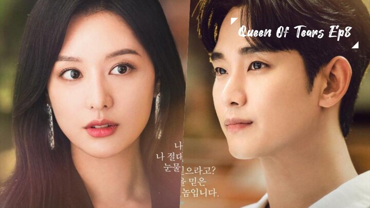 Queen of Tears Ep8               (Eng. Sub.)
